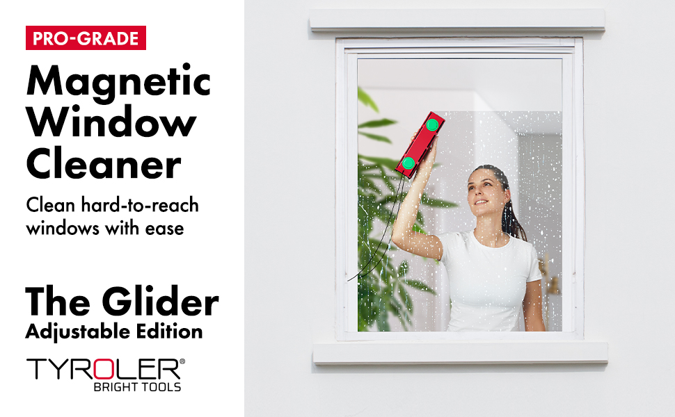 Unleash Effortless Cleaning with Tyroler’s Glider D3 Magnetic Window Cleaner